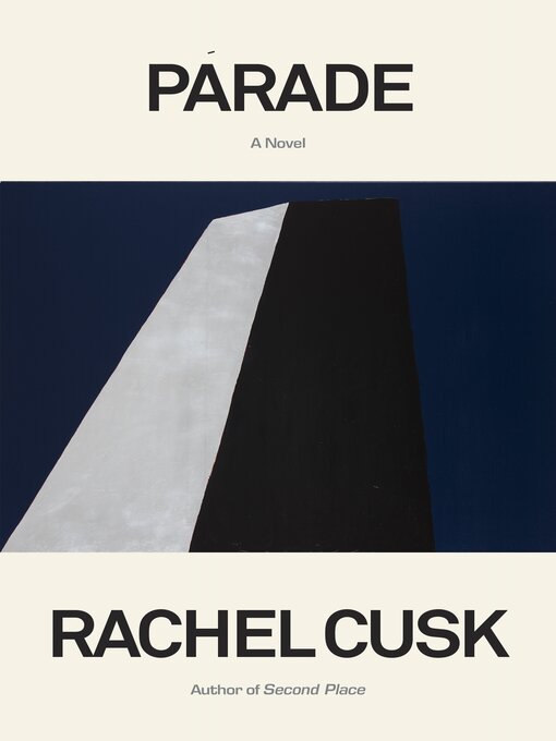 Title details for Parade by Rachel Cusk - Available